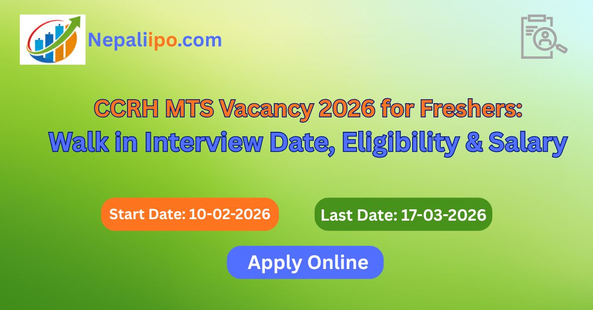 CCRH MTS Vacancy 2026 for Freshers: Walk in Interview Date, Eligibility & Salary