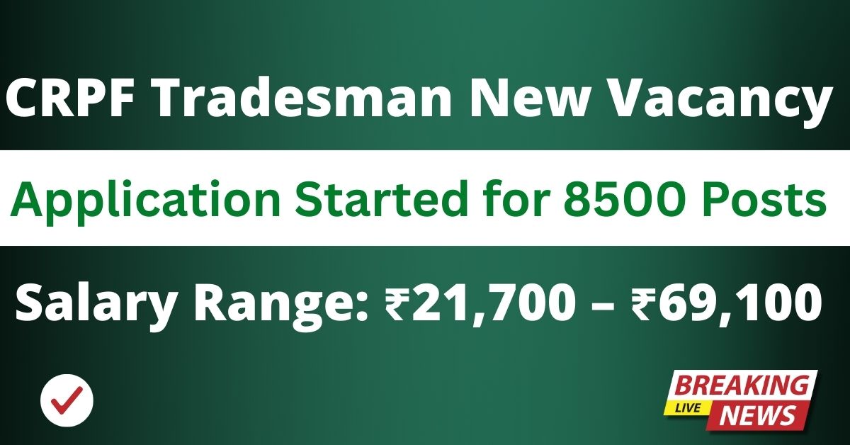 CRPF Tradesman New Vacancy 2026