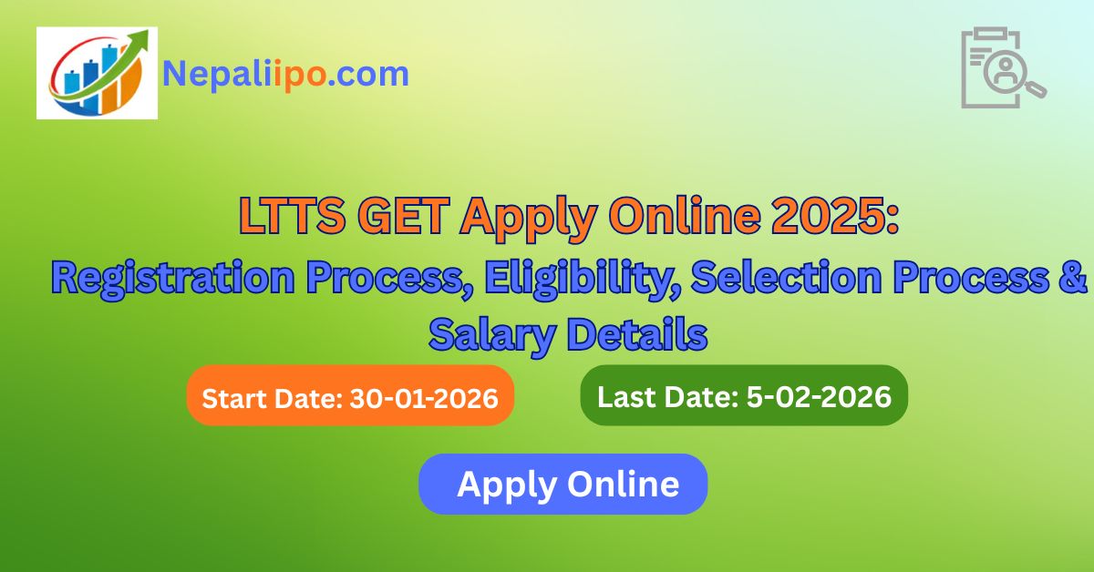 LTTS GET Apply Online 2025: Registration Process, Eligibility, Selection Process & Salary Details