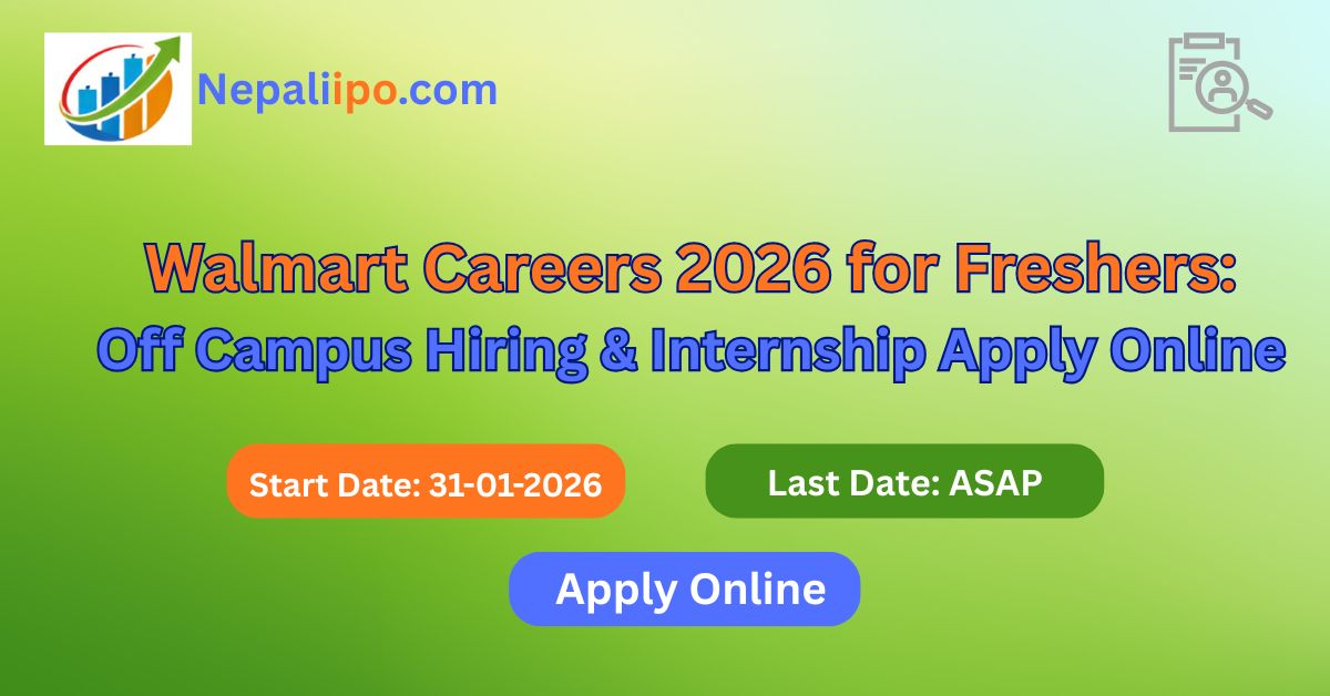 Walmart Careers 2026 for Freshers: Off Campus Hiring & Internship Apply Online