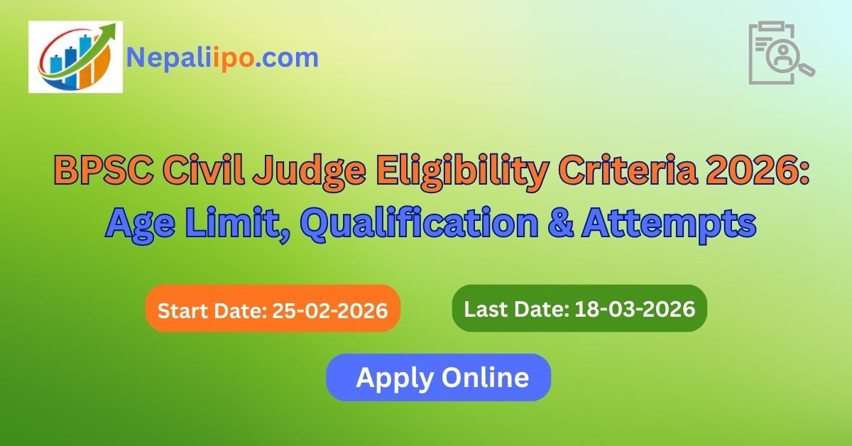 BPSC Civil Judge Eligibility Criteria 2026: Age Limit, Qualification & Attempts
