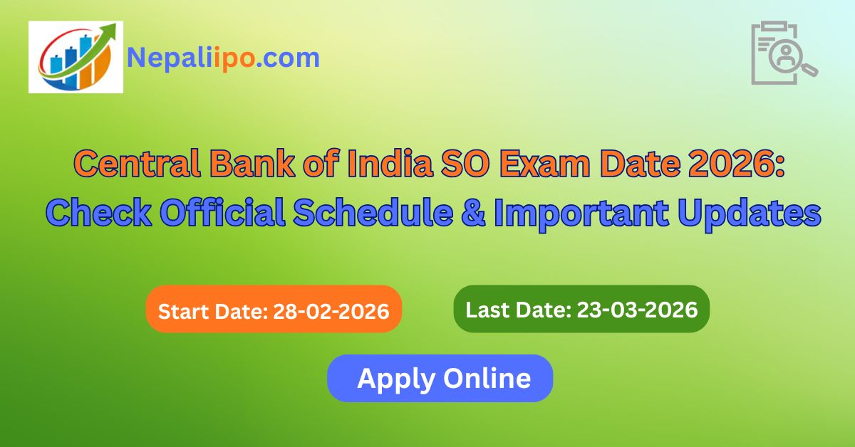 Central Bank of India SO Exam Date 2026: Check Official Schedule & Important Updates