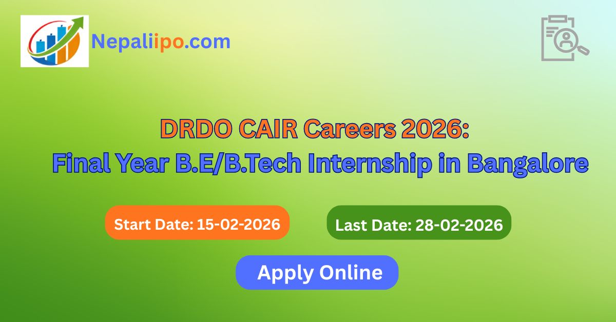 DRDO CAIR Careers 2026: Final Year B.E/B.Tech Internship in Bangalore