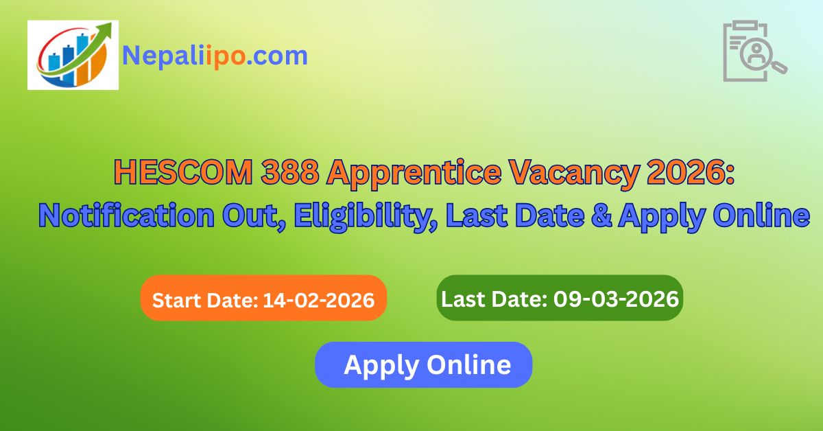 HESCOM 388 Apprentice Vacancy 2026: Notification Out, Eligibility, Last Date & Apply Online