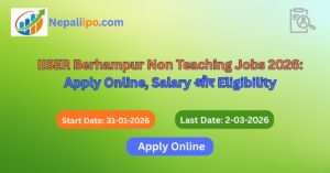 IISER Berhampur Non Teaching Jobs 2026: Apply Online, Salary और Eligibility