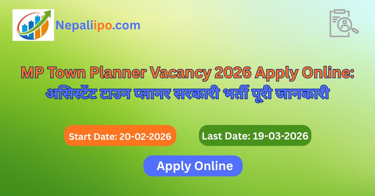 MP Town Planner Vacancy 2026 Apply Online: असिस्टेंट टाउन प्लानर सरकारी भर्ती पूरी जानकारी