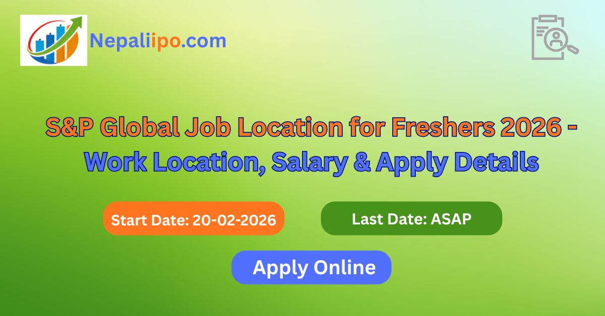 S&P Global Job Location for Freshers 2026 – Work Location, Salary & Apply Details