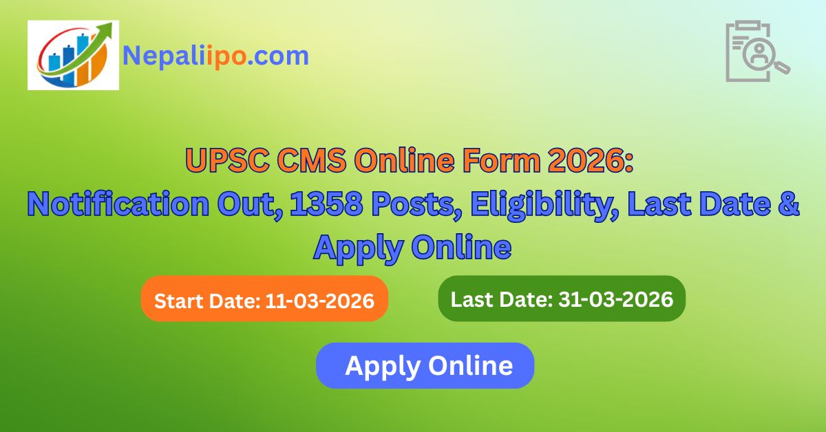 UPSC CMS Online Form 2026